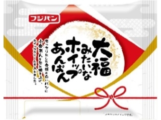 フジパン　大福みたいなホイップあんぱん　袋１個